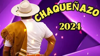 CHAQUEÑAZO 2024