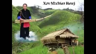 Xov Ntxias Hawj - zaj qeej ntsuag txij ntsuag nkawm part 5