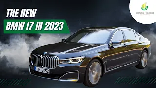 The New BMW I7 2023 - A Future To Believe In