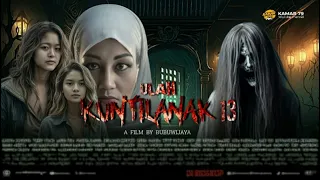 film horor bioskop indonesia terbaru 2024 ulah kuntilanak13 #filmhororterbaru2024