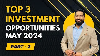 Top 3 Investment Opportunities - May 2024 | Part 2 | Dubai Real Estate | Mohammed Zohaib