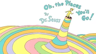 Oh, The Places You'll Go! by Dr. Suess | Read Aloud Children's Book