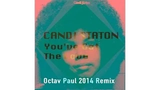 Candi Staton - You've got the love (Octav Paul 2014 ReMix)