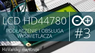 Kurs Arduino #3: LCD HD44780 - Prawidłowe podłączenie i obsługa wyświetlacza