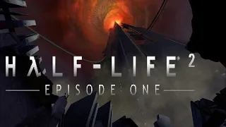 Half-Life 2: Episode One #1 - Излишняя тревога ( прохождение без единой пули )