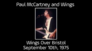 Paul McCartney and Wings - Live in Bristol (September 10th, 1975)