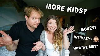 How Do We Afford to Travel? More Kids?? (Answering your Questions)