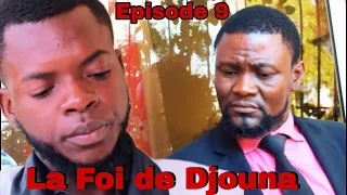 La Foi de Djouna [ Episode 9] Feyton Ayisyen 2022 ,Yon jou soufrance Djouna gen poul fini