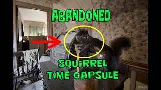 Exploring the Abandoned Squirrel Time Capsule House