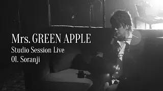 Mrs. GREEN APPLE - 01. Soranji from Studio Session Live