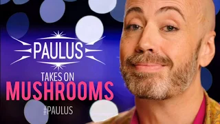 Paulus, The Cabaret Geek, Takes On...MUSHROOMS