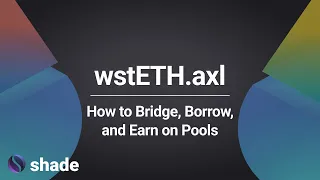 wstETH on Shade Protocol || How to Bridge, Borrow, LP