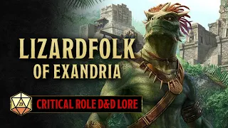 What are Lizardfolk in D&D? | Critical Role Exandria Lore | Dungeons and Dragons