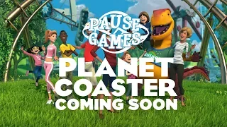 Planet Coaster / Coming Soon to Pause Games