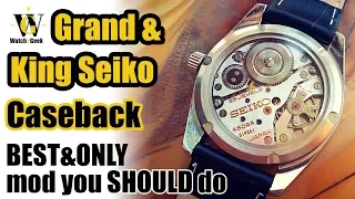 Grand & King Seiko transparent caseback mod - The BEST & ONLY mod you should do