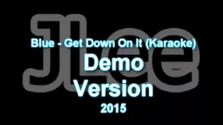 Blue  -  Get Down On It  (Karaoke)