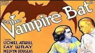 The B-Movie Cinema Show Presents: The Vampire Bat (1933)