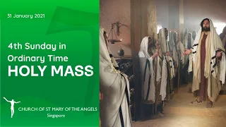 Holy Mass - 4th Sunday in Ordinary Time - 31 January 2021