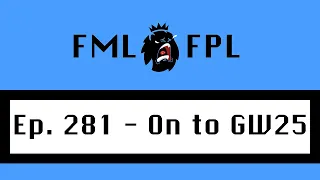 Ep. 281 - On to GW25 - Play the Game