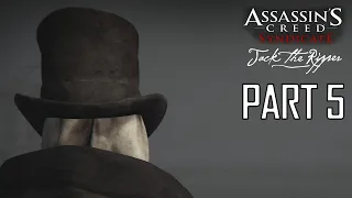Assassin's Creed Syndicate | Walkthrough Gameplay | Jack the Ripper |  Part 5 - REMOVE THE EVIDENCE
