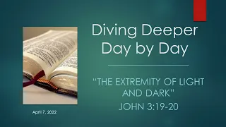 "The Extremity of Light and Dark" - John 3:19-20