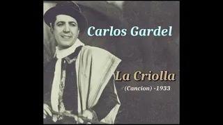 Carlos Gardel   La Criolla   1933