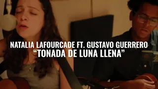 Natalia Lafourcade ft. Gustavo Guerrero - Tonada De Luna Llena | El Ganzo Session