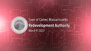Carver Redevelopment Authority 2023/03/09