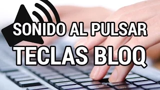 Sonido al pulsar las teclas Bloq en Windows 10 www.informaticovitoria.com