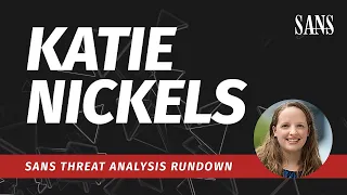 SANS Threat Analysis Rundown | Katie Nickels