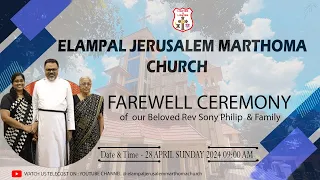 JMC ELAMPAL | FAREWELL CEREMONY OF OUR BELOVED REV SONY PHILIP & FAMILY | 28 APRIL SUNDAY 11:00 AM.