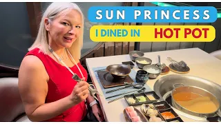 SUN PRINCESS -SPECIALITY DINING SERIES - I DINED IN HOTPOT.... #sunprincess #sunprincessdining