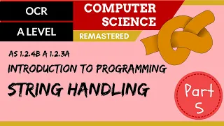 44. OCR A Level (H046-H446) SLR8 - 1.2 Introduction to programming part 5 string handling