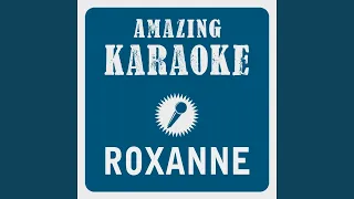 Roxanne (Karaoke Version) (Originally Performed By The Police)