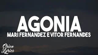 Mari Fernandez e Vitor Fernandes - AGONIA (Letra/Lyrics)