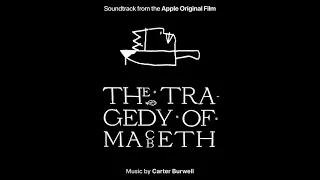 Carter Burwell -  The Tragedy of Macbeth - Soundtrack from the Apple Original Film