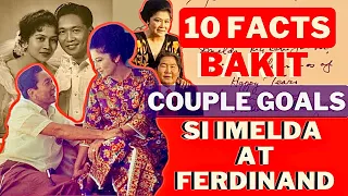 10 Facts Bakit “Couple Goals” si Ferdinand at Imelda