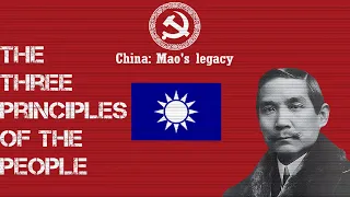 The Three Principles of the People-China: Mao's Legacy (Continued)