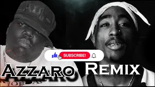 2pac feat Notorious Big - All Eyez On Me (Azzaro Remix)