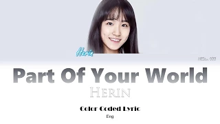 Herin(SM ROOKIES) - Ost Part Of Your World (LYRICS) |Han|Rom|Eng| Color Coded Lyrics - By NEStar 088