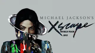 Michael Jackson | Xscape World Tour 2015 | (Fanmade) Full Show