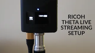 RICOH THETA Live Streaming Camera Setup for 24 hour Continuous Operation