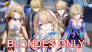 Honkai Star Rail Only Using Blonde Characters