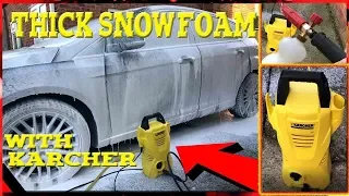 Get Thick Snow Foam With Karcher K Series Pressure Washer