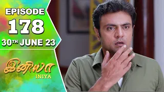 Iniya Serial | Episode 178 | 30th June 2023 | Alya Manasa | Rishi | Saregama TV Shows Tamil