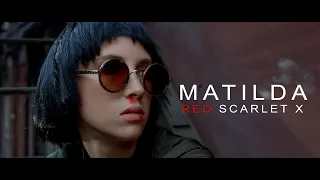 RED SCARLET X | MATILDA | 4K