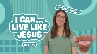 I Can... Live Like Jesus | Part Two | April 21, 2024