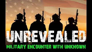 43 UNREVEALED MILITARY ENCOUNTER WITH CREATURES AND DEMONS