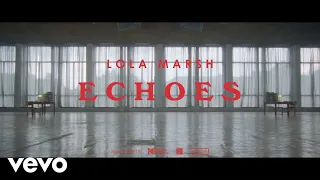 Lola Marsh - Echoes