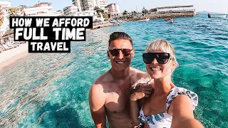 How We AFFORD To TRAVEL The WORLD! | FULL TIME TRAVEL!